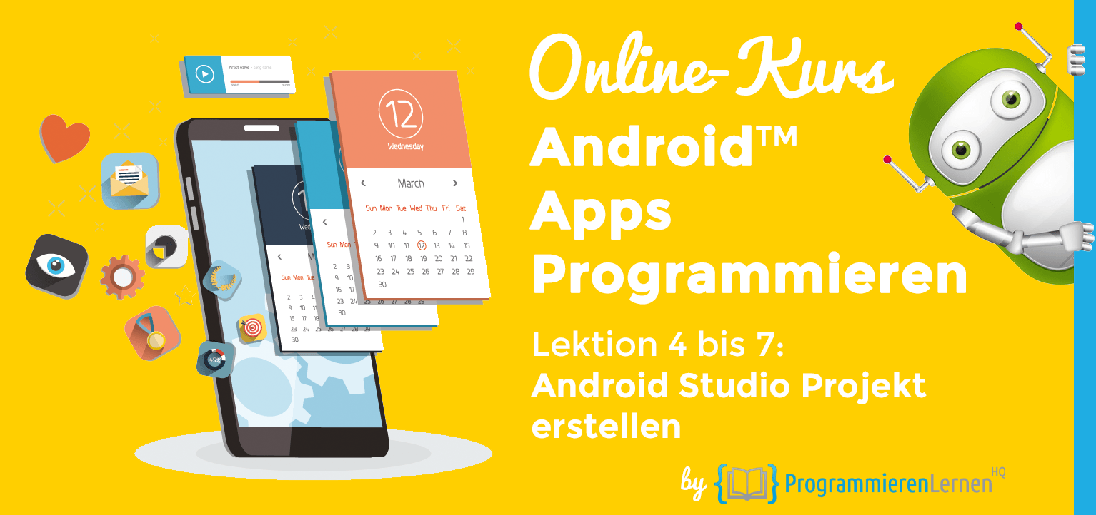 Das Projekt unserer Android App in Android Studio erstellen